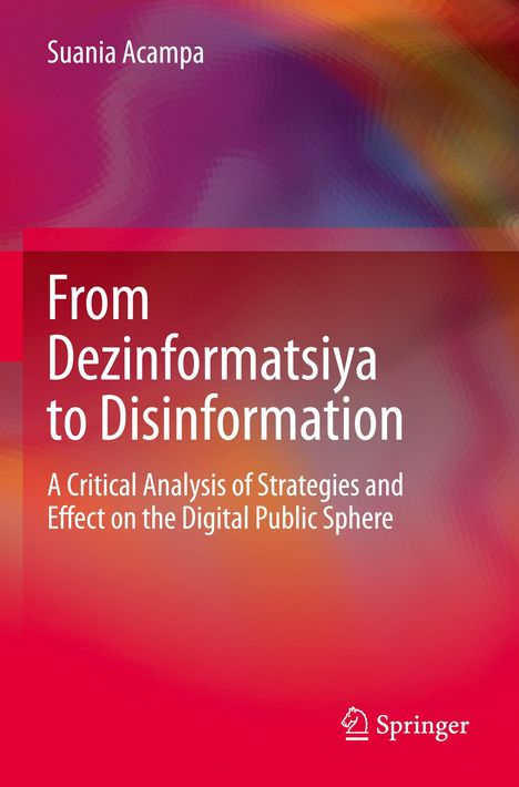 Suania Acampa: From Dezinformatsiya to Disinformation, Buch