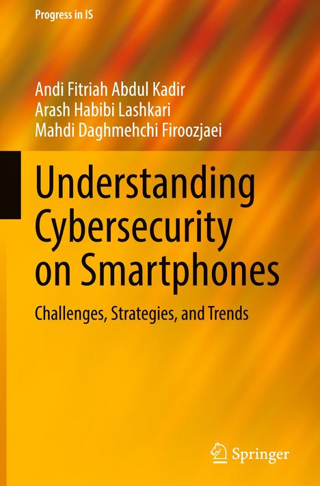 Andi Fitriah Abdul Kadir: Understanding Cybersecurity on Smartphones, Buch