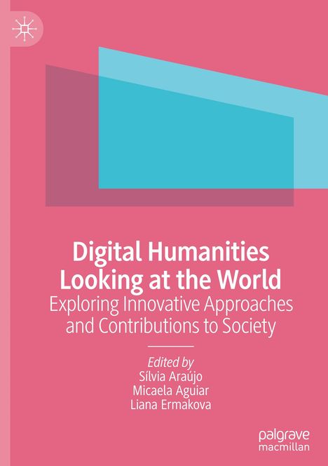 Digital Humanities Looking at the World, Buch