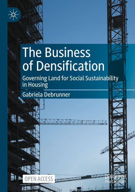 Gabriela Debrunner: The Business of Densification, Buch