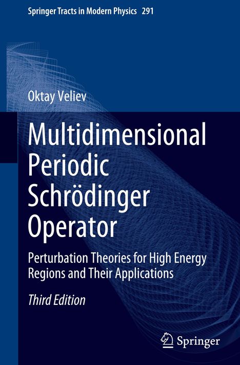Oktay Veliev: Multidimensional Periodic Schrödinger Operator, Buch