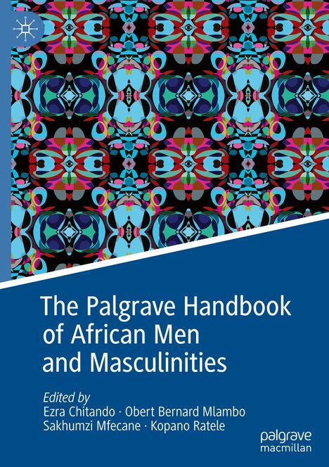 The Palgrave Handbook of African Men and Masculinities, Buch
