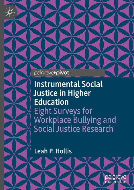 Leah P. Hollis: Instrumental Social Justice in Higher Education, Buch