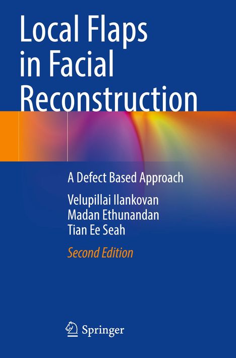 Velupillai Ilankovan: Local Flaps in Facial Reconstruction, Buch