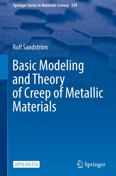 Rolf Sandström: Basic Modeling and Theory of Creep of Metallic Materials, Buch