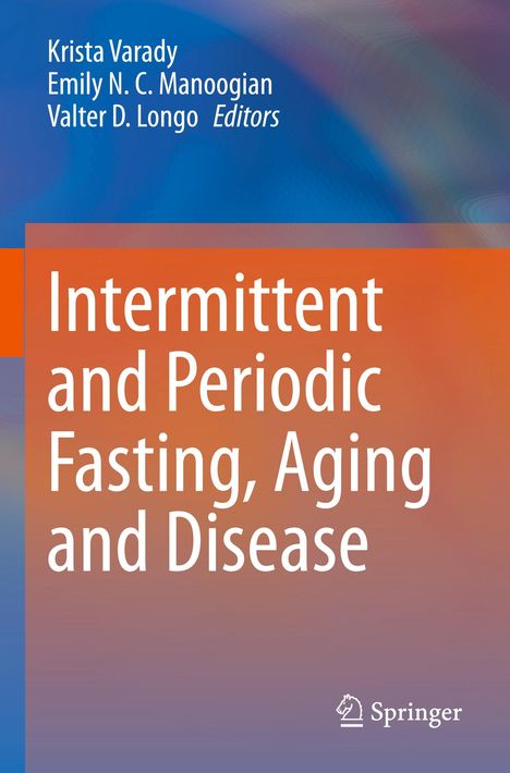 Intermittent and Periodic Fasting, Aging and Disease, Buch