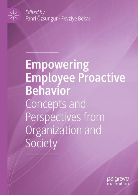 "Empowering Employee Proactive Behavior" steht groß auf lila Hintergrund, darunter die Herausgeber Fahri Özsungur, Fevziye Bekar.
