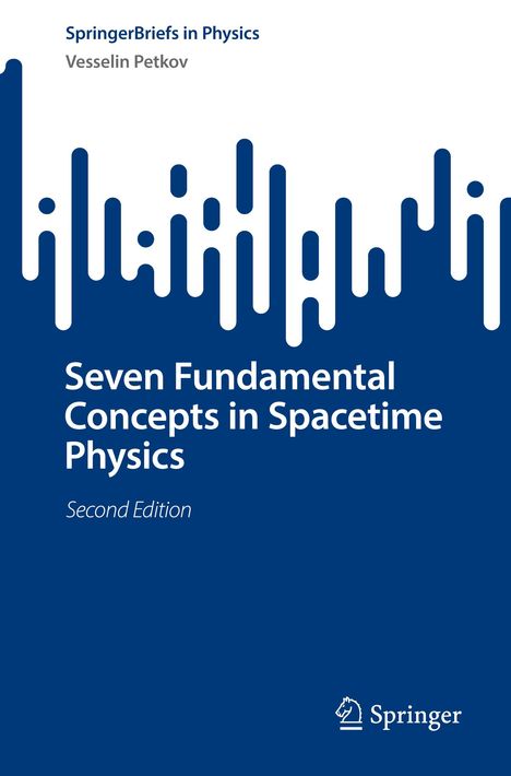 Vesselin Petkov: Seven Fundamental Concepts in Spacetime Physics, Buch