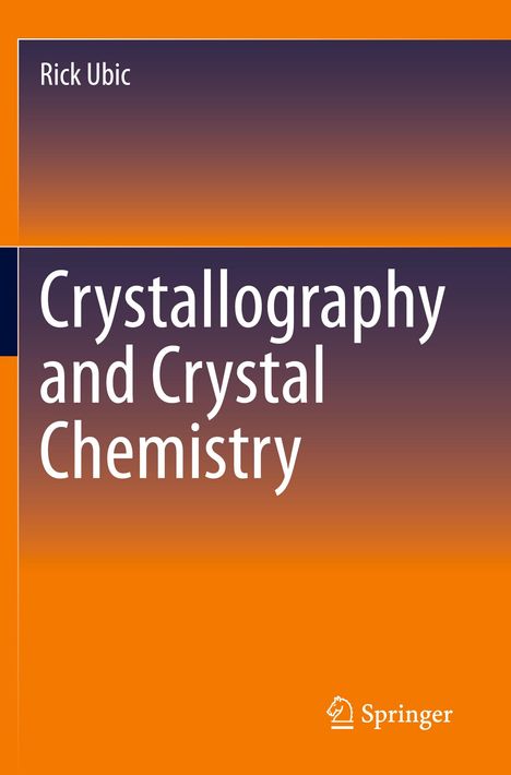 Rick Ubic: Crystallography and Crystal Chemistry, Buch