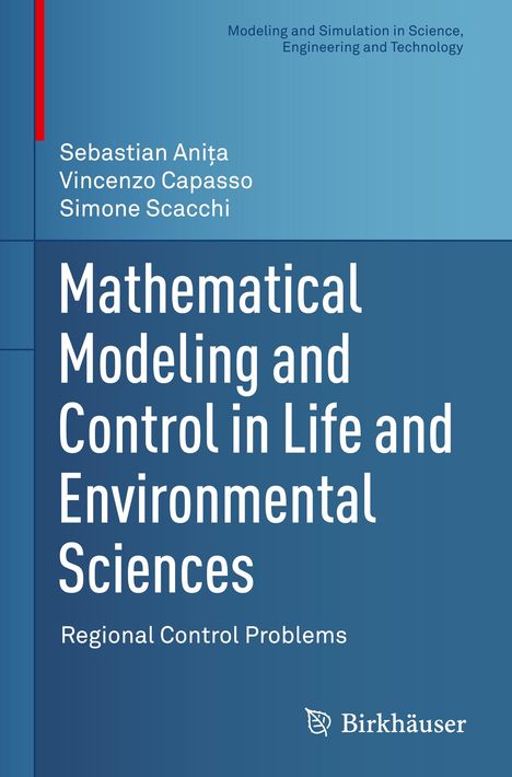 Sebastian Ani¿a: Mathematical Modeling and Control in Life and Environmental Sciences, Buch