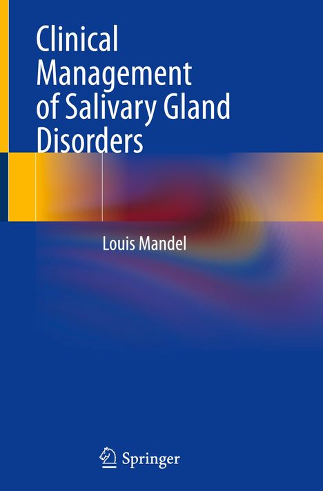 Louis Mandel: Clinical Management of Salivary Gland Disorders, Buch