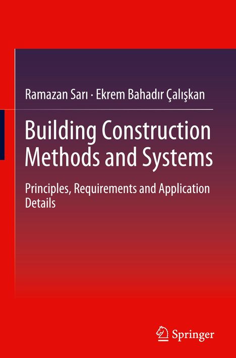 Ekrem Bahad¿r Çal¿¿kan: Building Construction Methods and Systems, Buch
