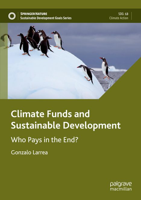Gonzalo Larrea: Climate Funds and Sustainable Development, Buch