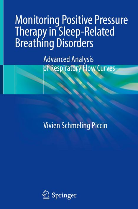 Vivien Schmeling Piccin: Monitoring Positive Pressure Therapy in Sleep-Related Breathing Disorders, Buch