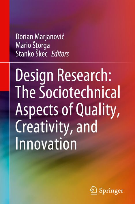 Design Research: The Sociotechnical Aspects of Quality, Creativity, and Innovation, Buch