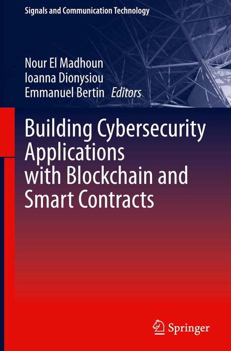 Building Cybersecurity Applications with Blockchain and Smart Contracts, Buch