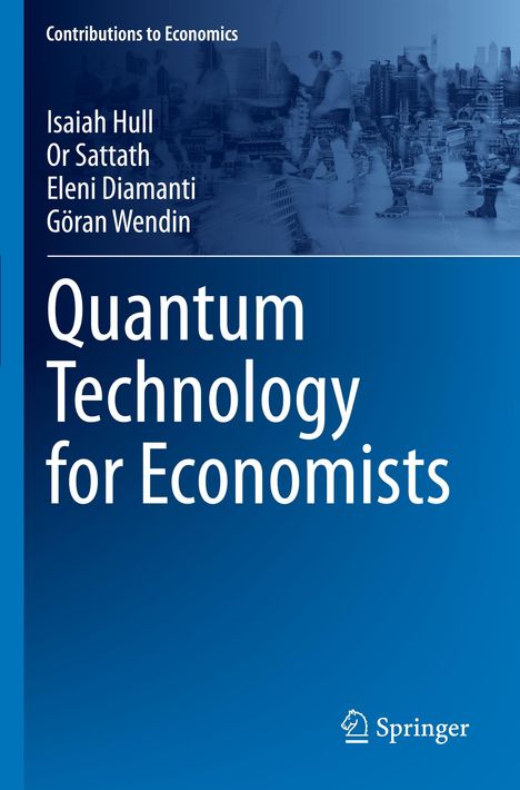 Isaiah Hull: Quantum Technology for Economists, Buch