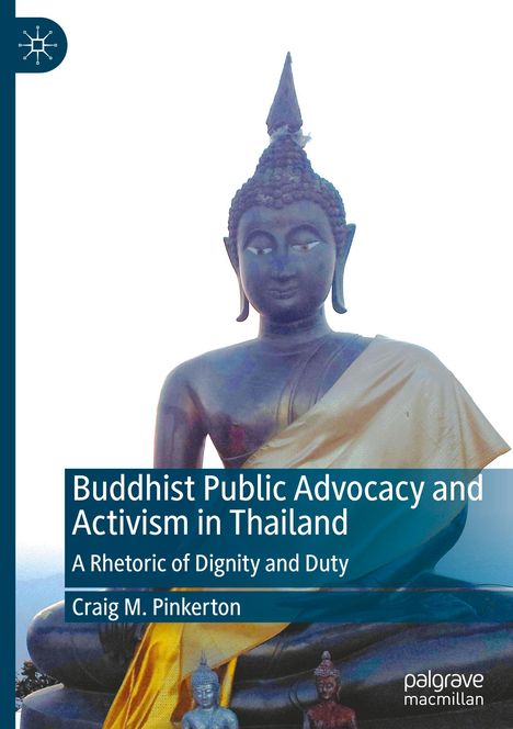 Craig M. Pinkerton: Buddhist Public Advocacy and Activism in Thailand, Buch