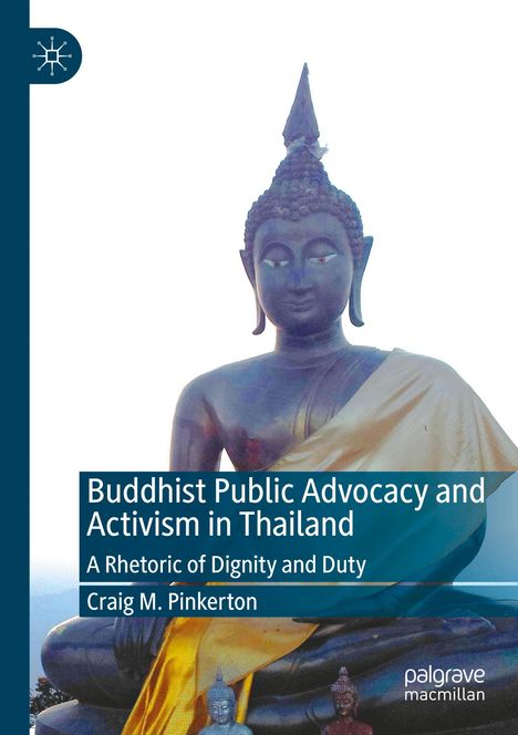 Craig M. Pinkerton: Buddhist Public Advocacy and Activism in Thailand, Buch