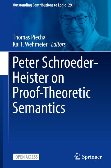 Peter Schroeder-Heister on Proof-Theoretic Semantics, Buch