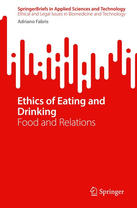 Adriano Fabris: Ethics of Eating and Drinking, Buch