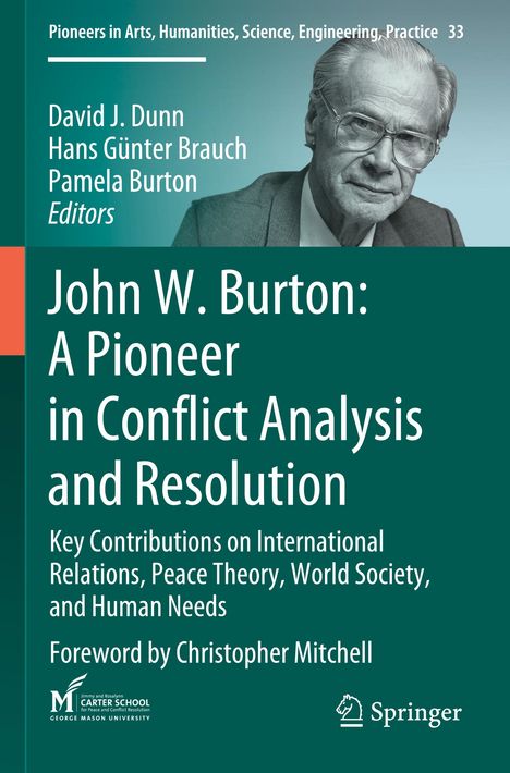 John W. Burton: A Pioneer in Conflict Analysis and Resolution, Buch