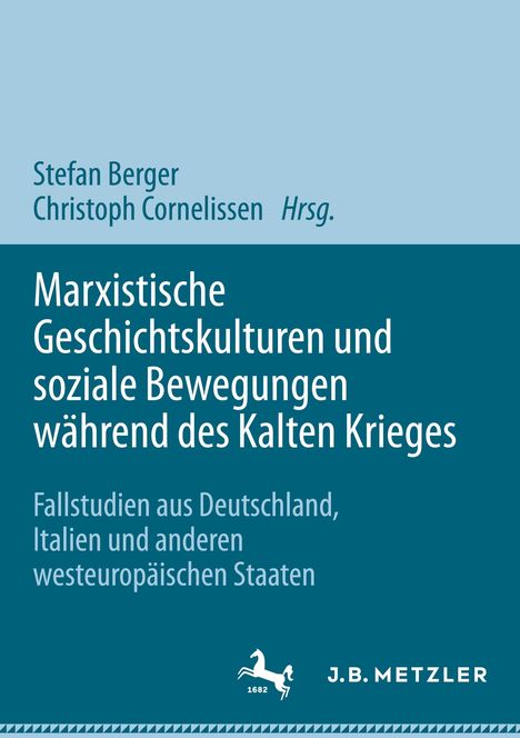 Marxistische Geschichtskulturen und soziale Bewegungen während des Kalten Krieges, Buch