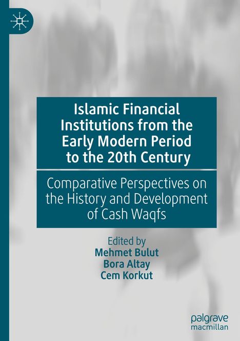 Islamic Financial Institutions from the Early Modern Period to the 20th Century, Buch