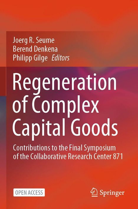 "Regeneration of Complex Capital Goods" in Weiß auf rotem Hintergrund, darunter "Open Access" und ein Springer-Logo.