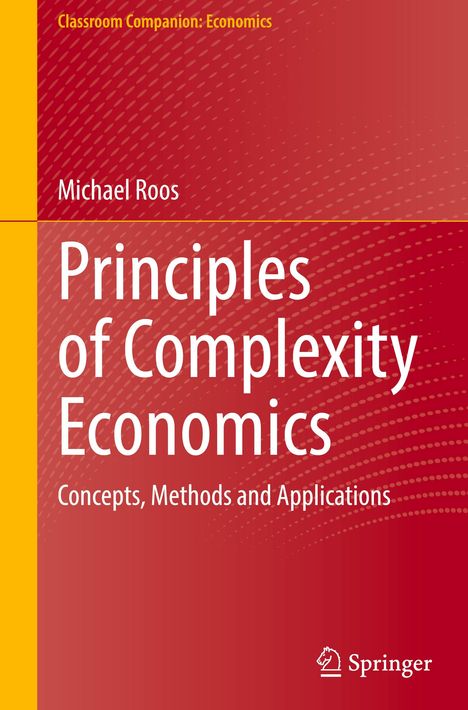 Michael Roos: Principles of Complexity Economics, Buch