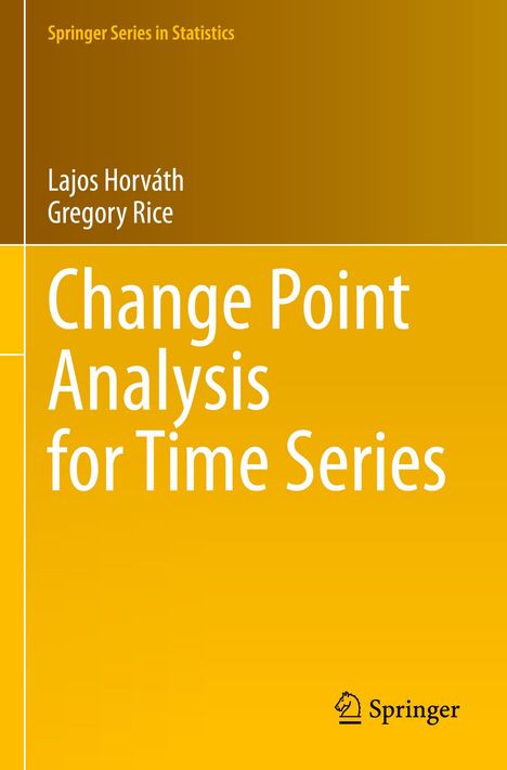 Gregory Rice: Change Point Analysis for Time Series, Buch
