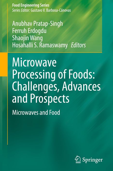 Microwave Processing of Foods: Challenges, Advances and Prospects, Buch