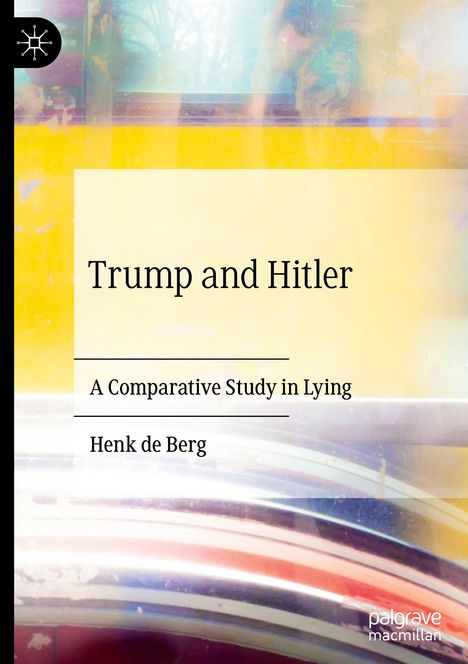 Henk De Berg: Trump and Hitler, Buch