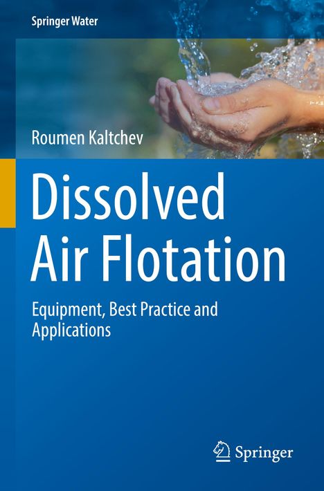 Roumen Kaltchev: Dissolved Air Flotation, Buch