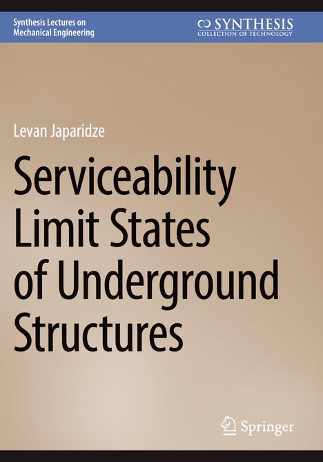 Levan Japaridze: Serviceability Limit States of Underground Structures, Buch