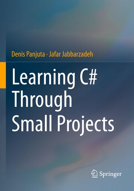 Jafar Jabbarzadeh: Learning C# Through Small Projects, Buch