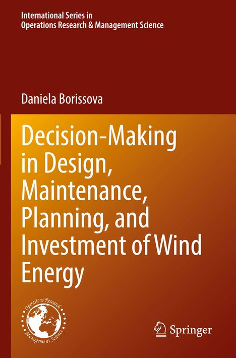Daniela Borissova: Decision-Making in Design, Maintenance, Planning, and Investment of Wind Energy, Buch