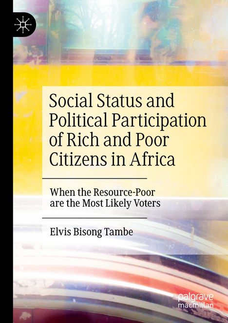 Elvis Bisong Tambe: Social Status and Political Participation of Rich and Poor Citizens in Africa, Buch