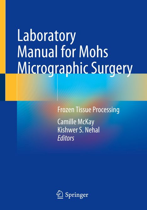 Laboratory Manual for Mohs Micrographic Surgery, Buch