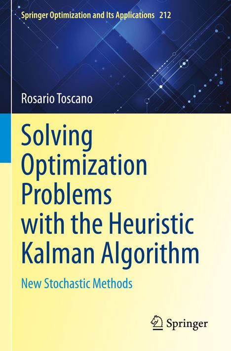 Rosario Toscano: Solving Optimization Problems with the Heuristic Kalman Algorithm, Buch