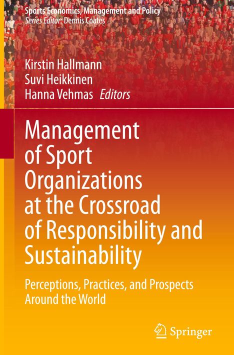 Management of Sport Organizations at the Crossroad of Responsibility and Sustainability, Buch