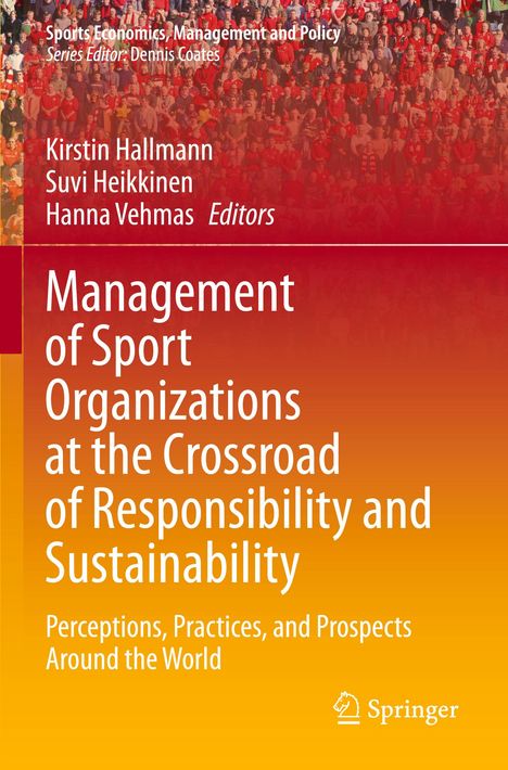 Management of Sport Organizations at the Crossroad of Responsibility and Sustainability, Buch