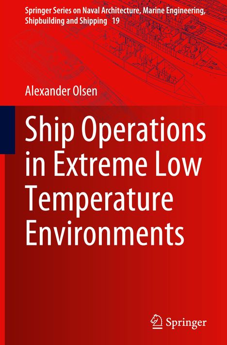 Alexander Olsen: Ship Operations in Extreme Low Temperature Environments, Buch