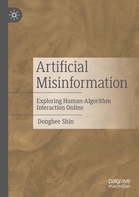 Donghee Shin: Artificial Misinformation, Buch