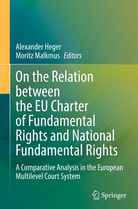 On the Relation between the EU Charter of Fundamental Rights and National Fundamental Rights, Buch