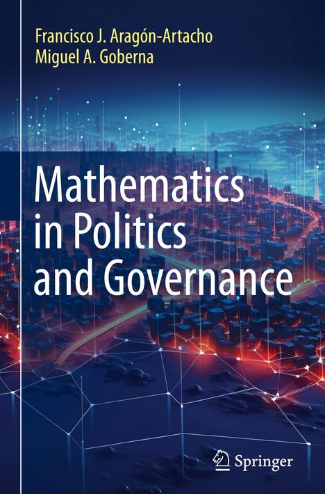 Miguel A. Goberna: Mathematics in Politics and Governance, Buch