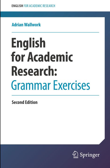 Adrian Wallwork: English for Academic Research: Grammar Exercises, Buch