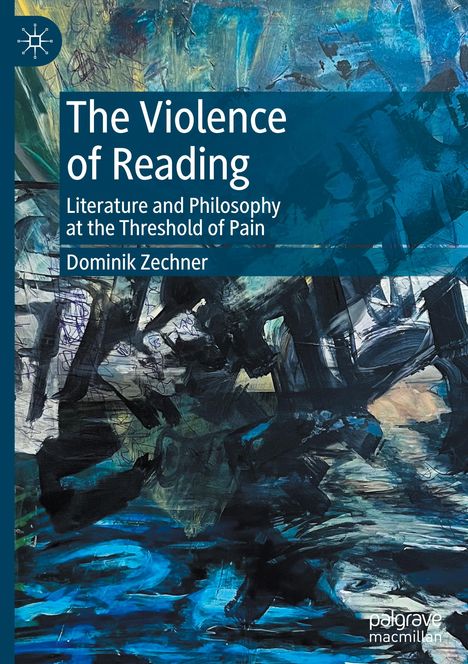 Dominik Zechner: The Violence of Reading, Buch