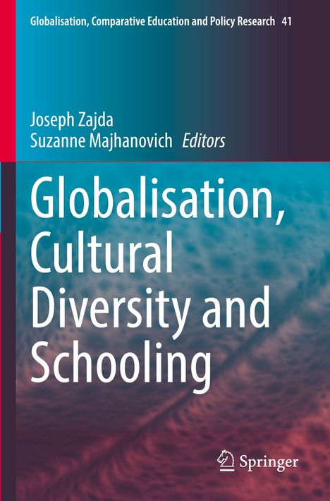 Titel: "Globalisation, Cultural Diversity and Schooling." Herausgeber: Joseph Zajda, Suzanne Majhanovich. Springer-Logo.
