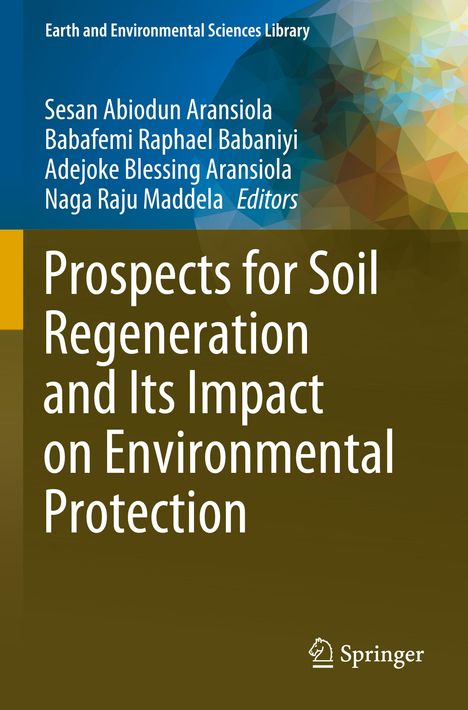 Prospects for Soil Regeneration and Its Impact on Environmental Protection, Buch